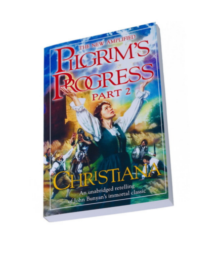 Christiana: The Pilgrim’s Progress Part II New Amplified Version - Soft Cover